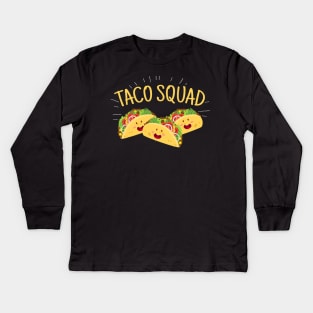 Funny Taco Squad Cute Mexican Food Lover Tee Gift Kids Long Sleeve T-Shirt